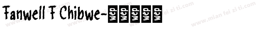 Fanwell F Chibwe字体转换